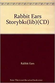 Rabbit Ears Storybook Classics, Vol. 1 by Rabbit Ears
