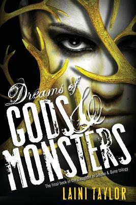 Dreams of Gods & Monsters by Laini Taylor