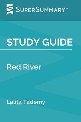 Study Guide: Red River by Lalita Tademy (SuperSummary) by SuperSummary