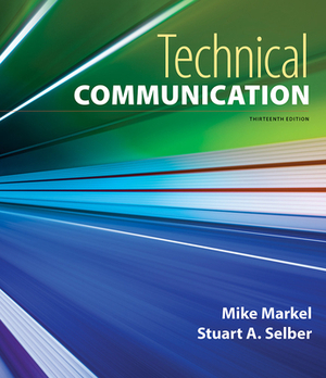 Technical Communication by Stuart a. Selber, Mike Markel