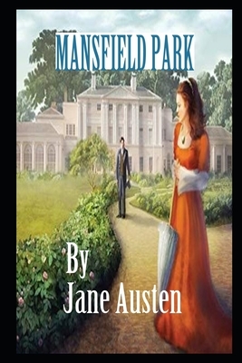 Mansfield Park By Jane Austen The New Fully Updated And Annotated Edition by Jane Austen