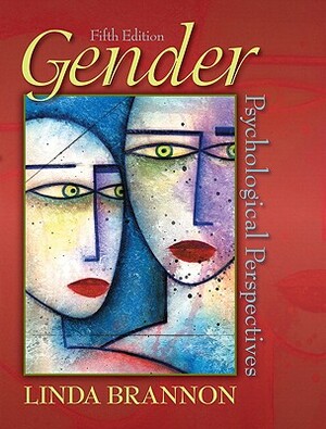 Gender: Psychological Perspectives [With Access Code] by Linda Brannon