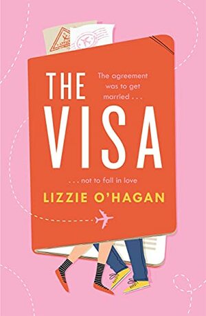 The Visa by Lizzie O'Hagan