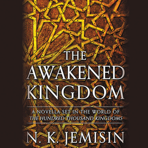 The Awakened Kingdom by N.K. Jeimison