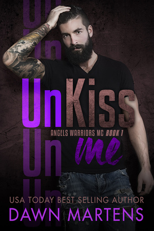 UnKiss Me by Dawn Martens