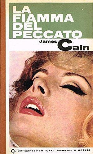 La fiamma del peccato by James M. Cain, James M. Cain, Maria Martone