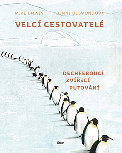 Velcí cestovatelé by Mike Unwin