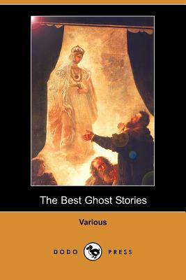 The Best Ghost Stories (Dodo Press) by Various, Daniel Defoe