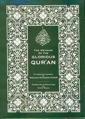 The Meaning of the Glorious Qur'an by Marmaduke William Pickthall