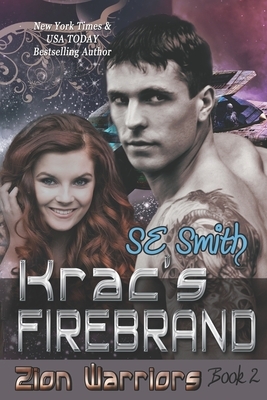 Krac's Firebrand: Zion Warriors Book 2 by S.E. Smith