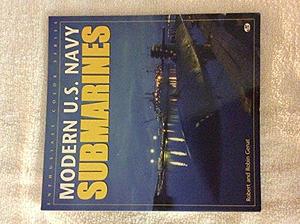 Modern U.S. Navy Submarines by Robin Genat, Robert Genat