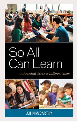 So All Can Learn: A Practical Guide to Differentiation by John McCarthy