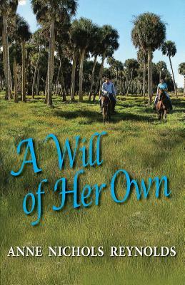 A Will of Her Own by Anne Nichols Reynolds