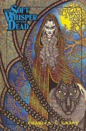 The Soft Whisper of the Dead by Charles L. Grant