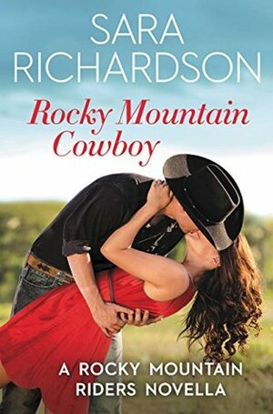 Rocky Mountain Cowboy by Sara Richardson