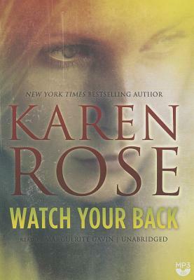Watch Your Back by Karen Rose