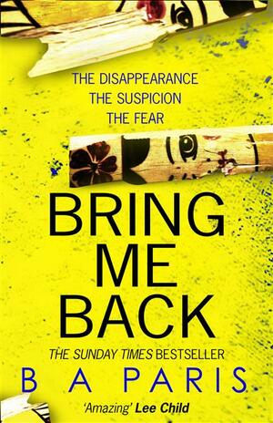 Bring Me Back by B.A. Paris