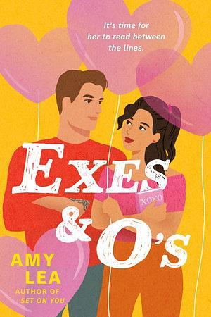 Exes and O's by Amy Lea