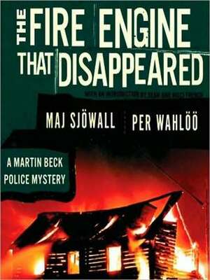 The Fire Engine That Disappeared by Maj Sjöwall, Per Wahlöö