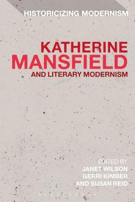 Katherine Mansfield and Literary Modernism by 