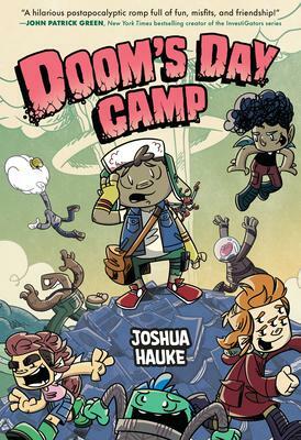 Doom's Day Camp by Joshua Hauke, Joshua Hauke