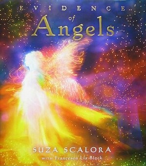 Evidence of Angels by Suza Scalora