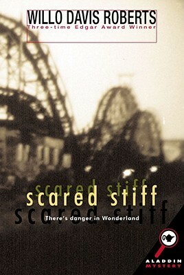 Scared Stiff by Willo Davis Roberts