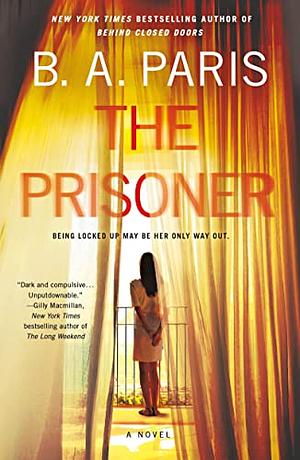 The Prisoner: A Novel by B.A. Paris