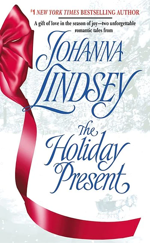 The Holiday Present by Johanna Lindsey