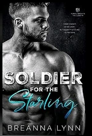 Soldier for the Starling by Breanna Lynn, Breanna Lynn