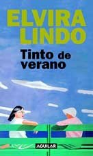 Tinto de verano by Elvira Lindo