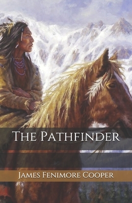 The Pathfinder by James Fenimore Cooper