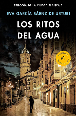 Los Ritos del Agua by Eva García Sáenz de Urturi