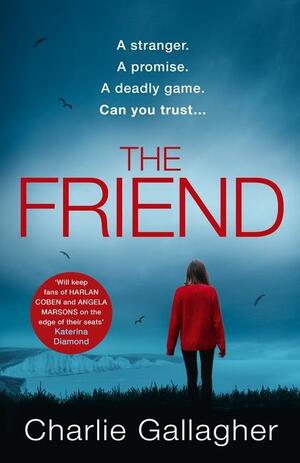 The Friend by Charlie Gallagher