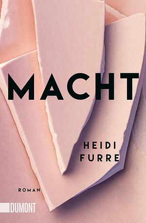 Macht by Heidi Furre