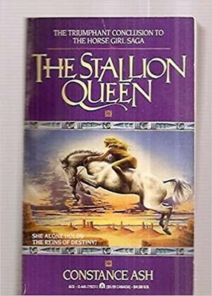 The Stallion Queen by Constance Ash