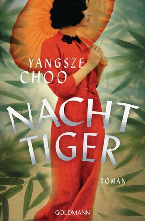 Nachttiger by Yangsze Choo