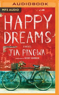 Happy Dreams by Jia Pingwa