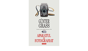 Aparatul de fotografiat by Günter Grass