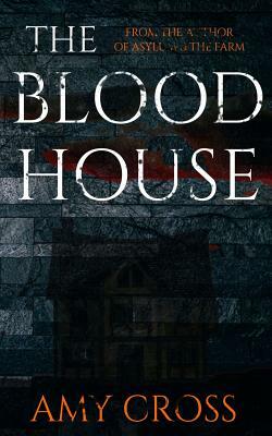 The Blood House by Amy Cross