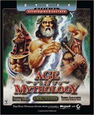 Age of Mythology: Sybex Official Strategies and Secrets by Chris "Swinger" Rupp, Doug Radcliffe