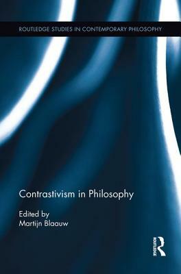 Contrastivism in Philosophy by 