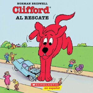 Clifford To The Rescue (clifford Al Rescate) by Norman Bridwell