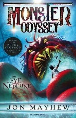 The Eye of Neptune by Jon Mayhew