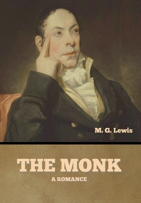 The Monk by M. G. Lewis