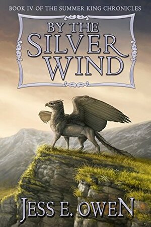 By the Silver Wind by Jess E. Owen