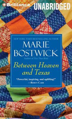 Between Heaven and Texas by Marie Bostwick