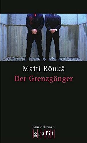 Der Grenzgänger by Matti Rönkä