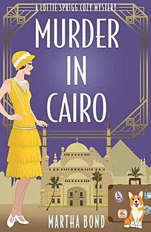 Murder in Cairo by Martha Bond