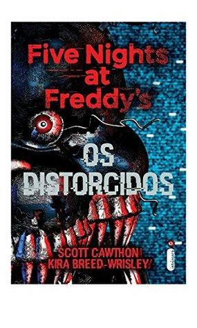 Os Distorcidos Five Nights at Freddys Volume 2 by Scott Cawthon